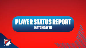 MLS Player Status Report: Matchday 16 (Thursday, July 16 and Friday, July 17)