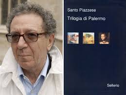 PALERMO - Santo Piazzese. Tra i protagonisti della Trilogia di Palermo (Sellerio) c&#39;è Vittorio Spotorno, che Piazzese, il suo creatore, definisce «uno ... - Trilogia-di-Palermo-di-Santo-Piazzese_o_su_horizontal_fixed