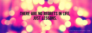 there are no regrets in life quote facebook cover | Words to live ... via Relatably.com