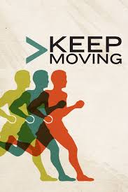 Image result for keep moving