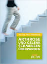 Dr feil arthrose und gelenkschmerzen uberwinden