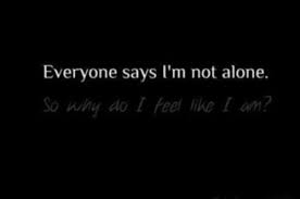 Feeling Alone Quotes. QuotesGram via Relatably.com