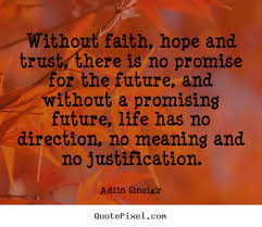 Faith And Hope Quotes. QuotesGram via Relatably.com