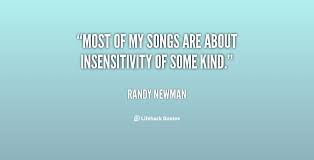 Insensitivity Quotes. QuotesGram via Relatably.com