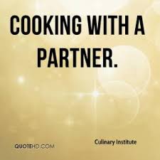 Culinary Institute Quotes | QuoteHD via Relatably.com