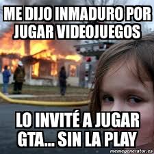 Resultado de imagen para memes de video juegos en español