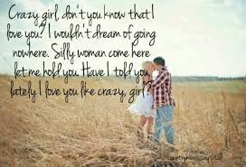 Crazy Girl &lt;3 Eli young band | Song quotes | Pinterest | Crazy ... via Relatably.com