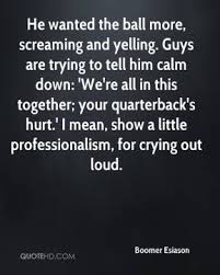 Yelling Quotes - Page 2 | QuoteHD via Relatably.com