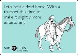 Image result for beating a dead horse