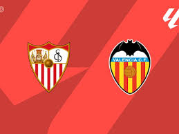 PREVIEW | Sevilla vs Valencia - team news, lineups, predictions
