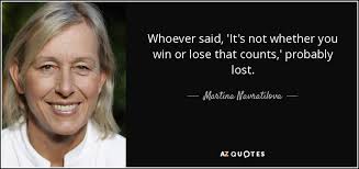 TOP 25 QUOTES BY MARTINA NAVRATILOVA (of 63) | A-Z Quotes via Relatably.com