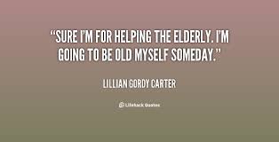 Elderly Quotes. QuotesGram via Relatably.com