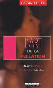 Art de la fellation/Art du cunnilingus - GERARD LELEU. Enlarge - 943733-gf