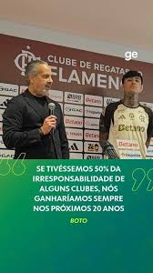 Boto diz que Flamengo preza pela responsabilidade financeira