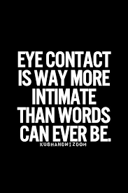 Eye Contact | The Little Things | Pinterest | Eye Contacts, Eye ... via Relatably.com