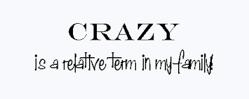 Funny Quotes About Crazy Family. QuotesGram via Relatably.com