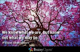 Resultado de imagen de quotes william shakespeare