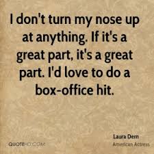 Laura Dern Quotes | QuoteHD via Relatably.com