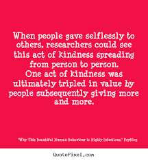 Second Quote Of The Day: Kindness Is “Infectious” | Larry ... via Relatably.com