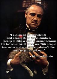 A Quote About Being Sensitive from Mr. Marlon Brando ~ Success ... via Relatably.com