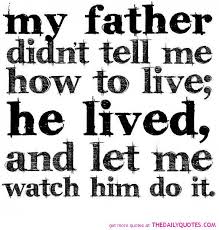 My Daddy Quotes. QuotesGram via Relatably.com