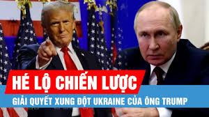 Lựa chọn an ninh quốc gia của ông Trump hé lộ chiến lược giải quyết xung đột Ukraine