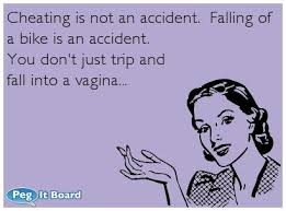 Quote on cheating ecard: Cheating is not an accident. Falling of a ... via Relatably.com