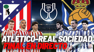 Atlético Madrid - Real Sociedad