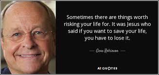 TOP 20 QUOTES BY GENE ROBINSON | A-Z Quotes via Relatably.com