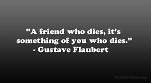 Passing Of A Friend Quotes. QuotesGram via Relatably.com