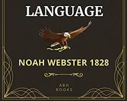 Image of American Dictionary of the English Language by Noah Webster (1828)