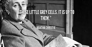 These little grey cells. It is up to them. - Agatha Christie at ... via Relatably.com