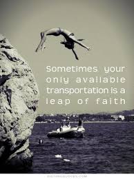 Sometimes your only available transportation is a leap of faith via Relatably.com