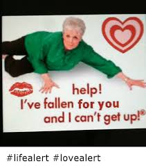 Résultat de recherche d'images pour "help i've fallen and i can't get up"