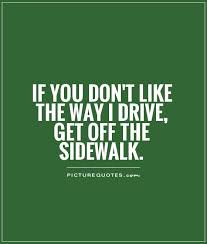 Driving Quotes | Driving Sayings | Driving Picture Quotes via Relatably.com