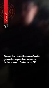 Morador questiona ação de guardas após homem ser baleado em Botucatu, SP