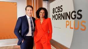 ‘CBS Mornings Plus’ to Launch This Month