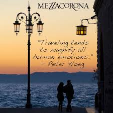 Traveling tends to magnify all human emotions.&quot; — Peter Hoeg ... via Relatably.com