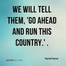 Hamid Karzai Quotes | QuoteHD via Relatably.com