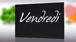 Résultat de recherche d'images pour "VENDREDI"