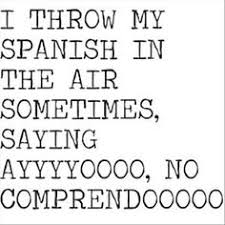 Funny Spanish Jokes on Pinterest | Spanish Jokes, Learn Spanish ... via Relatably.com