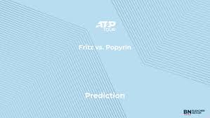 Fritz vs. Popyrin Prediction at the Gonet Geneva Open – Wednesday, May 20
