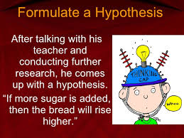 Resultado de imagen para scientific method for children FORMULATE HYPOTESIS