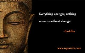 Buddha Quotes On Change. QuotesGram via Relatably.com