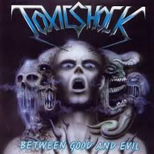 Toxic Shock: &quot;Between Good And Evil&quot; – 1992. Композиции: Mental Mutilation; Suffocation; Terror; Choose Your Way; Nice Childhood; Between Good And Evil ... - 92_between_good_and_evil