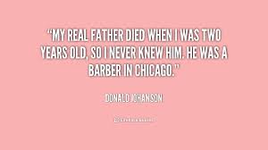 Quotes About A Real Father. QuotesGram via Relatably.com