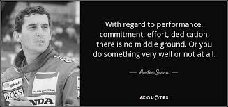 Ayrton Senna quote: With regard to performance, commitment, effort ... via Relatably.com