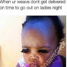 Funny Weave Quotes. QuotesGram via Relatably.com