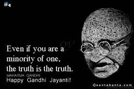 Quotes - If you are a minority of one, the truth is the truth. via Relatably.com