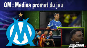 OM : Medina promet du jeu